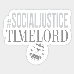 #SocialJustice Timelord - Hashtag for the Resistance Sticker